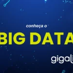 7 Formas como o Big Data Influencia o que Vemos na Internet