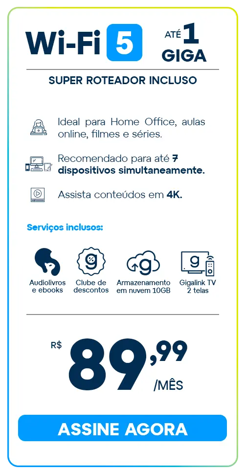 Card Do Plano De Internet Fibra Óptica Gigalink 1 Giga Com Roteador Wi-Fi 5: Ideal Para Home Office, Streaming 4K E Até 7 Dispositivos. Inclui Gigalink Tv E Serviços Digitais.