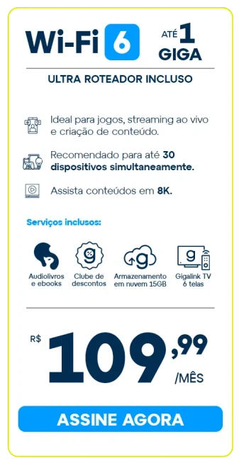 Card Do Plano De Internet Fibra Óptica Gigalink 1 Giga Com Roteador Ultra Wi-Fi 6: Ideal Para Gamers, Streaming Ao Vivo 8K E Criação De Conteúdo. Inclui Gigalink Tv 6 Telas.