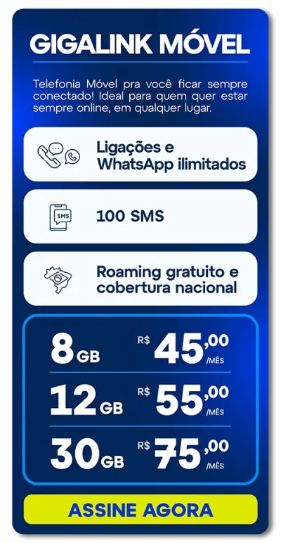 Card Informativo Dos Planos Gigalink Móvel: Telefonia Celular Com Opções De 8Gb, 12Gb Ou 30Gb De Internet, Whatsapp E Ligações Ilimitadas, E Cobertura Nacional.
